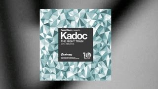 David Penn presents Kadoc 'The Night Train' (Benny Rodrigues Remix)