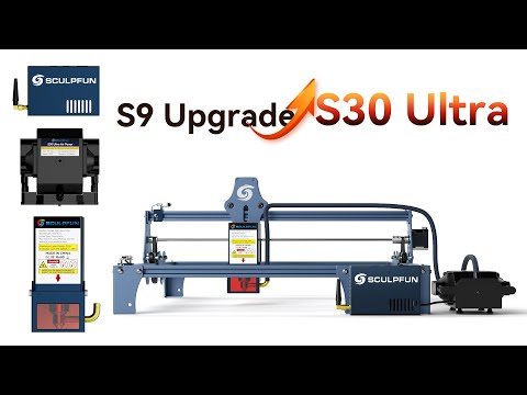 How to Upgrade Your Sculpfun S9 to 22W/33W｜Step by Step｜S30 Ultra Upgrade Kit-22W & 33W
