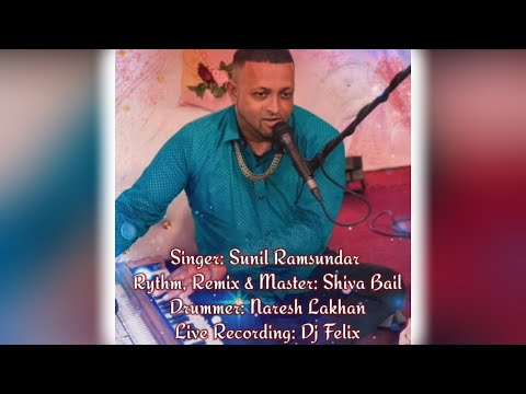 Sunil Ramsundar - Naina Bandh [Live Remastered] (2020 Traditional Chutney)