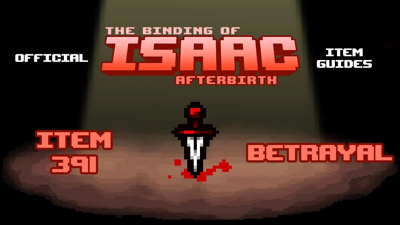 Official TBOI Item Guides No. 391: Betrayal