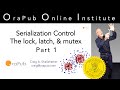 OraPub Oracle Database Memory Serialization Control Latches Mutexes