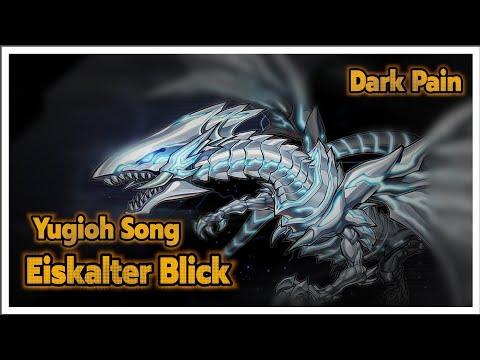 Dark Pain - Eiskalter Blick | Yugioh Song | Blauäugiger W. Drache | Anime Rap