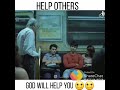 Help Other God Will Help You Helping WhatsApp Status Video