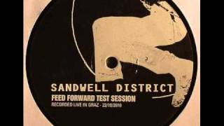 Sandwell District - Feed Forward Test Session (Recorded Live in Graz)