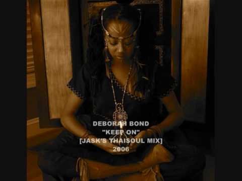 Deborah Bond - Keep On [Jask's Thaisoul Mix] 2006