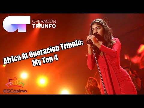 Africa At Operacion Triunfo: My Top 4 | ESCosimo