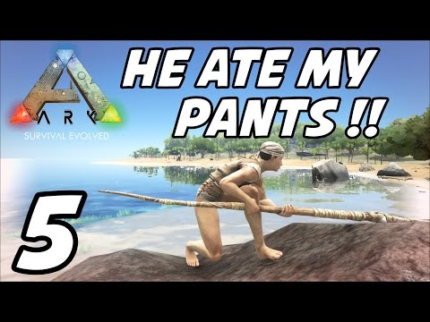 ARK Survival Evolved - E05 "He ATE My Pants!" (Gameplay / Playthrough / 1080p)