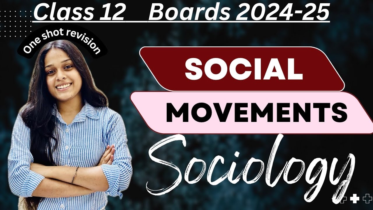Class 12 Sociology Social Movements (ONE SHOT FULL REVISION) for boards!