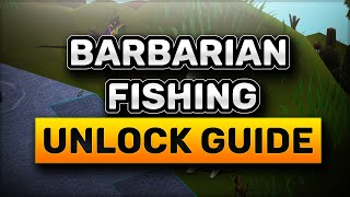 How to EASILY unlock Barbarian Fishing in OSRS