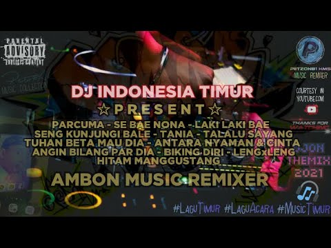 LAGU AMBON REMIX PART I FULL ALBUM
