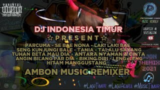 Download lagu LAGU AMBON REMIX PART I FULL ALBUM mp3