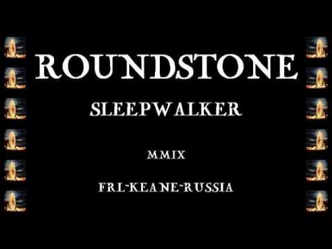Roundstone - Sleepwalker