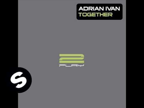 Adrian Ivan - Together (Radio Edit)