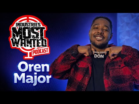 Exclusive interview with music artist & A&R Oren Major on Industries Most Wanted