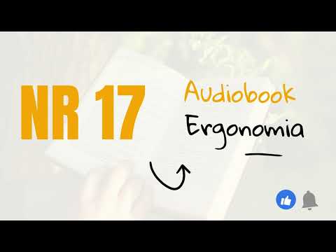NR 17 - ERGONOMIA / NARRAÇÃO / ESTUDE PARA PROVAS E CONCURSOS / AUDIOBOOK