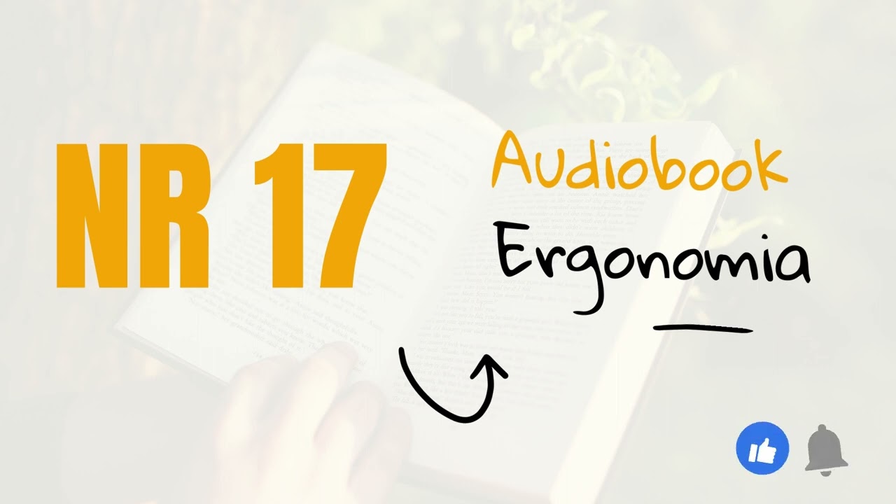 NR 17 - ERGONOMIA / NARRAÇÃO / ESTUDE PARA PROVAS E CONCURSOS / AUDIOBOOK