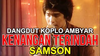 Download lagu KENANGAN TERINDAH - SAMSON || PERSI KOPLO mp3 Download lagu KENANGAN TERINDAH - SAMSON || PERSI KOPLO mp3