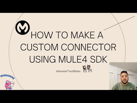 How to build a custom connector with MuleSoft | Mule 4 SDK