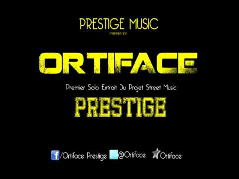 Ortiface - Prestige