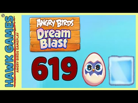 Angry Birds Dream Blast Level 619 Extreme - Walkthrough, No Boosters