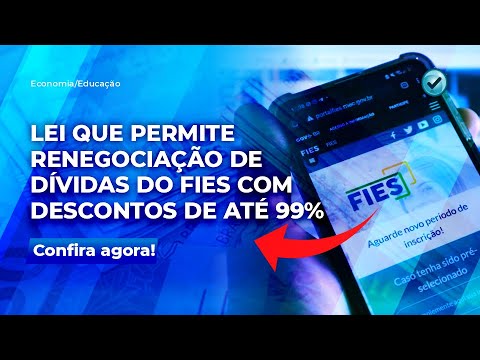 Bolsonaro sanciona lei que permite renegociação de dívidas do Fies com descontos de até 99%
