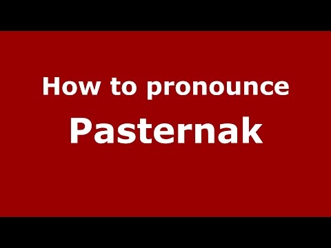 How to pronounce Pasternak