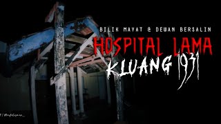 Download lagu Hospital Kluang Lama | Bilik Mayat , Bilik Bedah Lama dan Dewan Bersalin terasa meremang | SERAM mp3