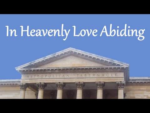 download lagu mp3 mp4 In Heavenly Love Abiding, download lagu In Heavenly Love Abiding gratis, unduh video klip In Heavenly Love Abiding
