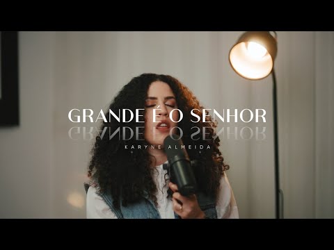GRANDE É O SENHOR + ELE EXALTADO - Adhemar de Campos