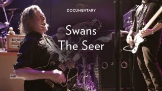 Swans - &quot;The Seer&quot;