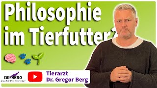 Philosophie oder Fakten? Was Hunde- und Katzenfutter wirklich leisten muss! I Tierarzt Dr. Berg