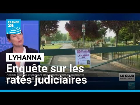 Mort de Lyhanna, ratés judiciaires en cascade, France 24