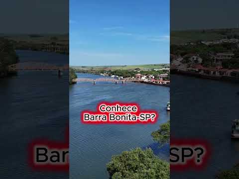 Conhece Barra Bonita-SP?