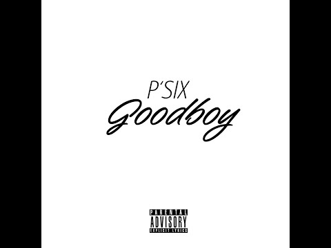 P'SIX - Goodboy (Official 4K Video) prod. by Condomusic / Vanillastylez