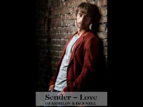 Sender -- Love (Dj Armilov & Dj S-Nike Radio Edit)
