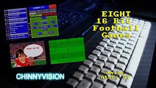 ChinnyVision - Ep 271 - EIGHT 16 Bit Football Games for the ST and Amiga