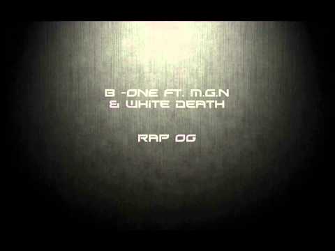 B-One ft. M.g.n & W.D - Rap'OG