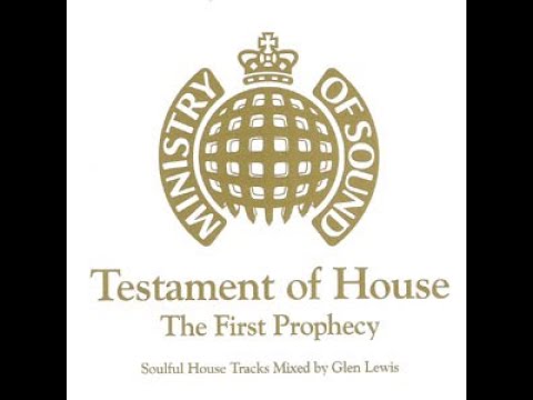 Testament Of House: The First Prophecy - Mixed by Glen Lewis [2005]