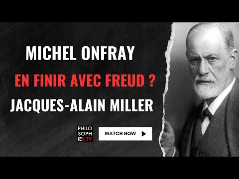 Miniature de la vidéo Pour en finir avec Freud ? Michel Onfray - Jacques-Alain Miller