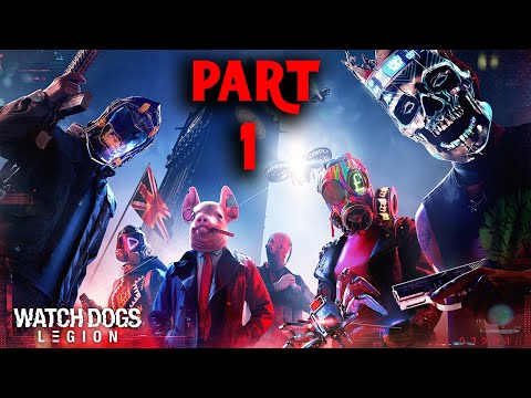 WATCH DOGS LEGION Part 1 Gameplay Walkthrough FULL GAME (No Commentary)