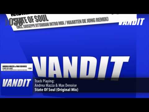 Andrea Mazza & Max Denoise - State Of Soul (Original Mix)