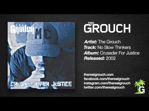 The Grouch - No Slow Thinkers