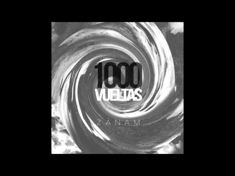 04. 1000 Vueltas - Zánam (Prod. Kongo Lacosta)