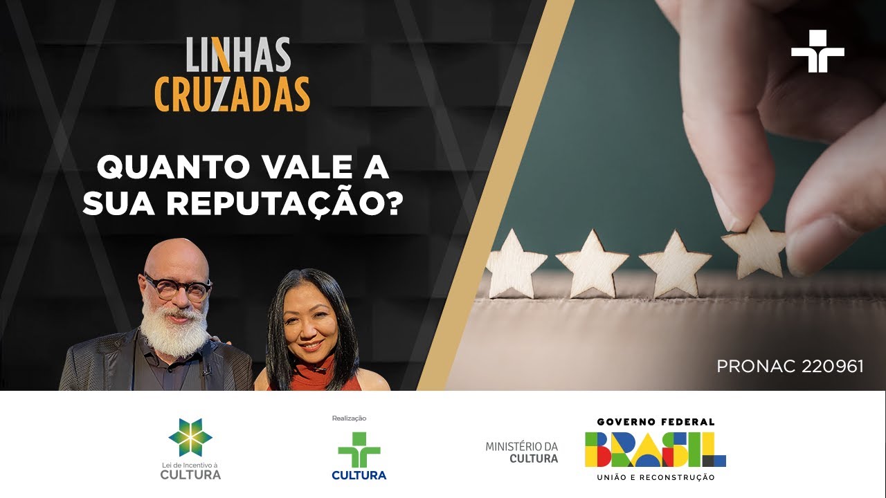 Linhas Cruzadas | Quanto vale a sua reputação? | 24/08/2023