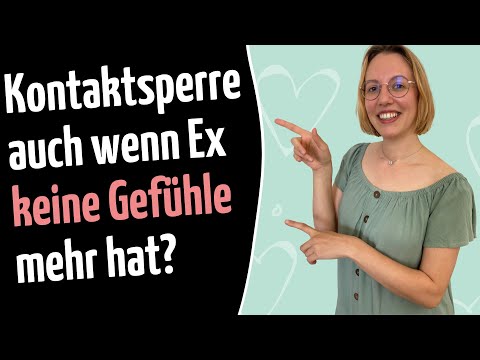 Funktioniert die Kontaktsperre auch, wenn Ex keine Gefühle mehr hat?