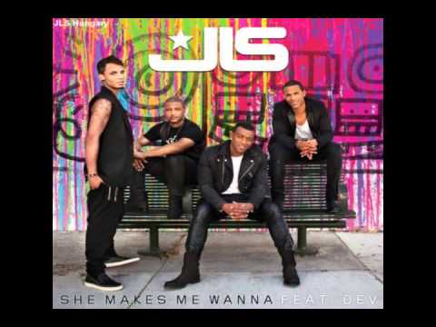 JLS feat. Dev - She Makes Me Wanna