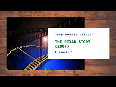 "NON DOVEVO DIRLO?" 🧙 | Episodio 1: The Pixar Story (2007)