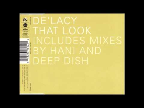 De' Lacy ● That Look (Deep Dish Vocal Parts One And Two) [HQ]