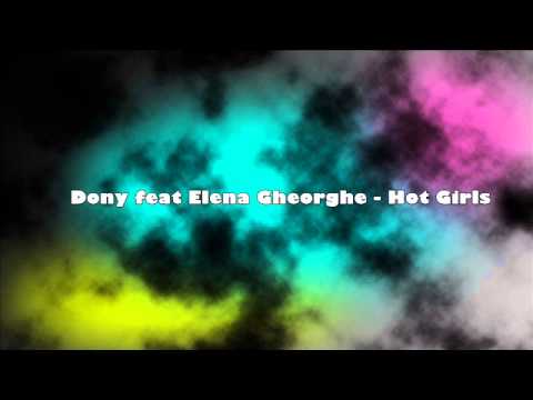 Dony feat Elena Gheorghe - Hot Girls.mp3