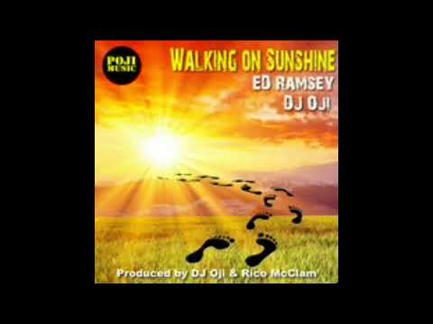 Ed Ramsey, DJ Oji, Rico McClam - Walking On Sunshine (DJ Oji's Groove & Bang Vocal)